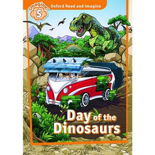Bundanjai (หนังสือ) Oxford Read and Imagine 5 : Day of The Dinosaurs (P)