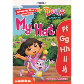 Bundanjai (หนังสือคู่มือเรียนสอบ) Reading Stars 1 : Dora the Explorer : My Hat (P)