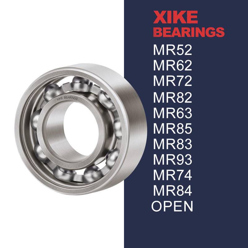 Xike MR52 MR62 MR72 MR82 MR63 MR83 MR74 MR84 MR85 ตลับลูกปืนเม็ดกลมร่องลึกขนาดเล็กเปิด
