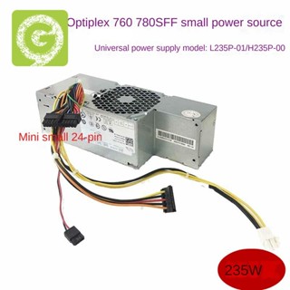 พาวเวอร์ซัพพลาย 235W PSU PSU สําหรับ Dell OptiPlex 760 780 960 980 SFF L235P-01 H235P-00 PW116 RM112