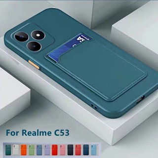  เคสโทรศัพท์ ซิลิโคนนิ่ม พร้อมช่องใส่บัตร สีพื้น แฟชั่น สําหรับ realme C53 Real mi 5G 2023