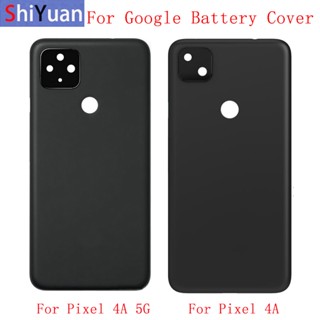 เคสแบตเตอรี่ด้านหลัง พร้อมกรอบเลนส์กล้องด้านหลัง สําหรับ Google Pixel 4A 5G 4A