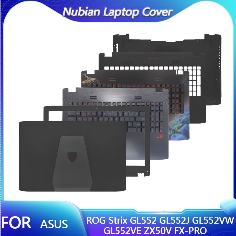 ใหม่ด้านหลังสําหรับ ASUS ROG Strix GL552 GL552J GL552VW GL552VE ZX50V FX-PRO แล็ปท็อปปกหลัง Bezel Palmrest ด้านล่างกรณีอุปกรณ์เสริม