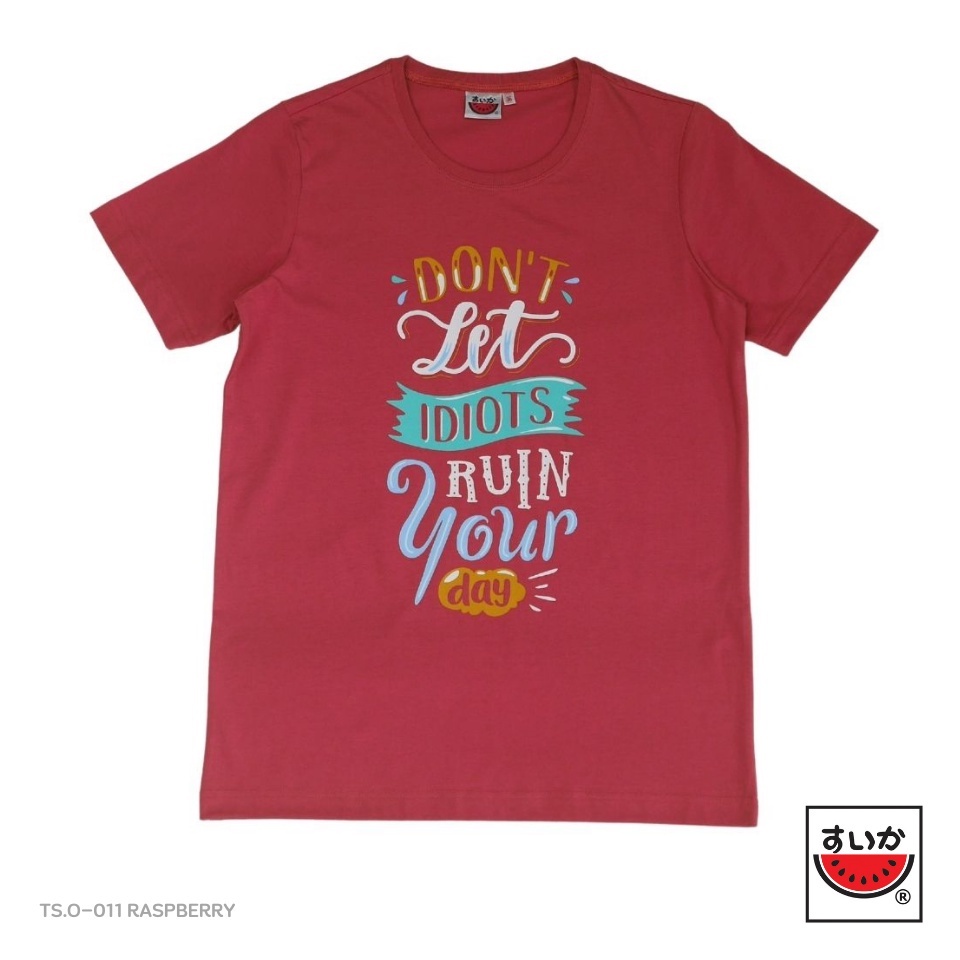 GOOD TYแฟชั่นคลาสสิกแตงโม (SUIKA) - เสื้อแตงโม "POSITIVI-TEES" คอกลมพิมพ์ลาย DON'T RUIN YOUR LIFE ( 