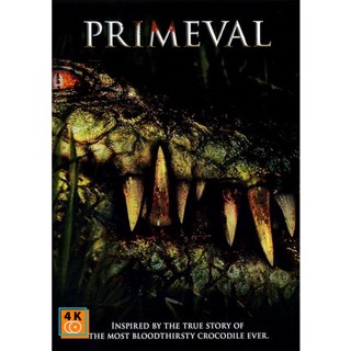 หนัง DVD ออก ใหม่ Primeval (2007) โคตรเคี่ยมสะพรึงโลก (เสียง ไทย/อังกฤษ ซับ ไทย/อังกฤษ) DVD ดีวีดี หนังใหม่