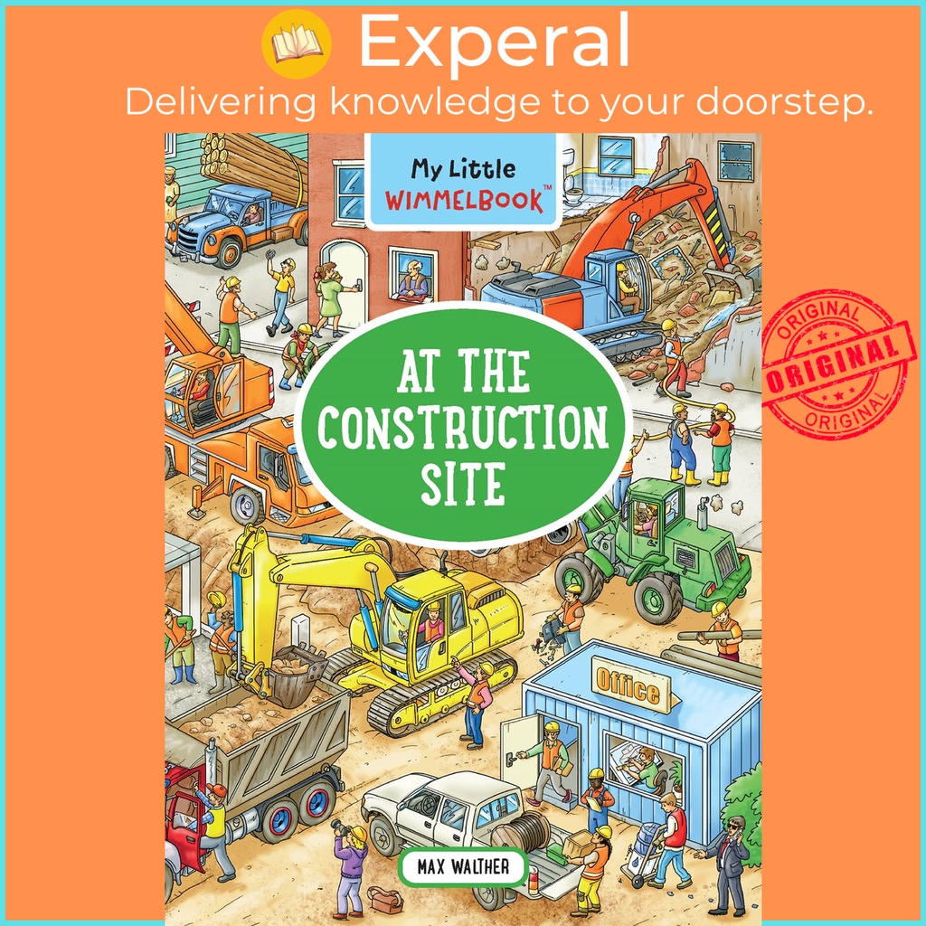 My Little Wimmelbook--At the Construction Site โดย Max Walther (ฉบับสหรัฐอเมริกาปกอ่อน)