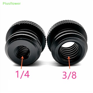 (Plusflower) อะแดปเตอร์เมาท์สกรูเกลียว ตัวผู้ 1/4 3/8 เป็น 5/8 ตัวเมีย สําหรับกล้อง SLR