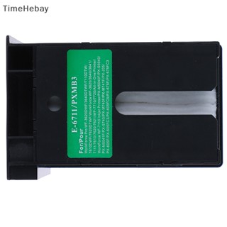 Timehebay กล่องหมึกบํารุงรักษา T6711 L1455 สําหรับ epson WF 7610 7620 7720 7110 7210 EN 1 ชิ้น