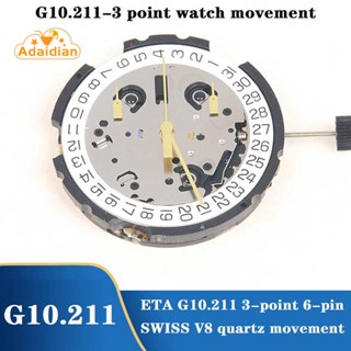 G10.211 อะไหล่นาฬิกาข้อมือควอตซ์ ETA G10.211 ปฏิทินเดี่ยว 3 จุด 6 พิน SWISS V8 ความแม่นยําสูง แบบเปลี่ยน