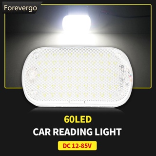 Forevergo หลอดไฟอ่านหนังสือ LED 60 ดวง 12-85V COB สว่างมาก สีขาว สําหรับติดตกแต่งภายในรถยนต์ เรือ รถบรรทุก C3V7