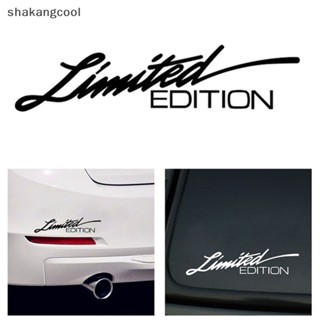 Shakangcool สติกเกอร์ไวนิล ลาย LIMITED EDITION ขนาด 16 ซม.*3.8 ซม. สําหรับติดตกแต่งหน้าต่างรถยนต์ SGL