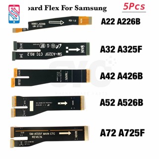 อะไหล่เมนบอร์ดสายเคเบิลอ่อน แบบเปลี่ยน สําหรับ Samsung A32 A325F A42 A52 A526 A22 4G 5G A225F A72 A725 5 ชิ้น