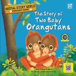 นิทานภาษาอังกฤษ The Story of Two Baby Orangutans ชุด Animal Story World