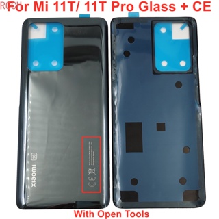 Ce กระจก สําหรับ Xiaomi 11T / 11T Pro ฝาครอบแบตเตอรี่ ฝาหลัง แบบแข็ง เคสแผงด้านหลัง + กาวกรอบกล้อง ของแท้