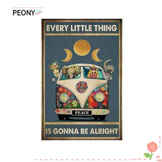 Peonypavilion โปสเตอร์ฮิปปี้ โลหะอลูมิเนียม ลาย Eevery Little Thing Is Gonna Be Alright 8×12 นิ้ว สไตล์วินเทจ สําหรับตกแต่งบ้าน