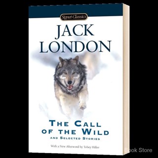 The Call of the Wild and Selected Storie✍English book✍หนังสือภาษาอังกฤษ ✌การอ่านภาษาอังกฤษ✌นวนิยายภาษาอังกฤษ✌เรียนภาษาอังกฤษ