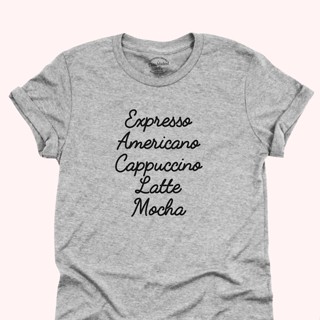 UIเสื้อยืดลาย Espresso Americano Cappuccino Latte Mocha เสื้อชื่อกาแฟ มีหลายสี ไซส์ S - 2XL เสื้อยืดคอกลม แขนสั้น