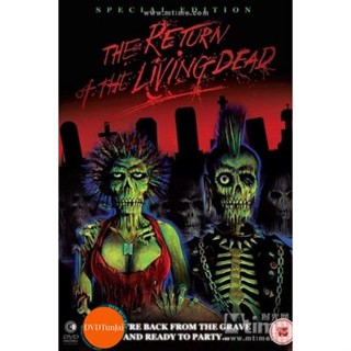 หนังแผ่น DVD Return Of The Living Dead I ผีลืมหลุม ภาค1 (1985) (เสียง ไทย/อังกฤษ ซับ ไทย/อังกฤษ) หนังใหม่ ดีวีดี