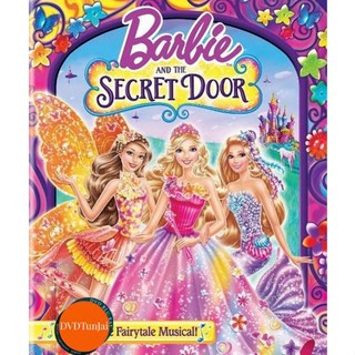 หนังแผ่น DVD Barbie And Secret Door บาร์บี้กับประตูพิศวง (เสียง ไทยเท่านั้น) หนังใหม่ ดีวีดี