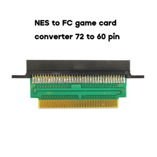 Com* อะแดปเตอร์การ์ดเกมคอนโซล NES 72 Pin เป็น 60 Pin สําหรับ FC