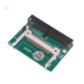 Yxa อะแดปเตอร์ฮาร์ดดิสก์ไดรฟ์ CF Card to IDE 3 5 40Pin Male IDE 1 ชิ้น