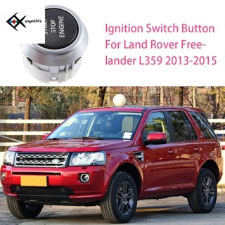 Lr039740 ปุ่มสตาร์ทรถยนต์ สําหรับ Land Rover Freelander L359 2013-2015