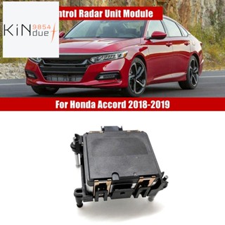 ใหม่ โมดูลเรดาร์ควบคุมความเร็วด้านหน้า แบบเปลี่ยน สําหรับ Honda Accord 2018-2019 36801-TBA-A15 1 ชิ้น