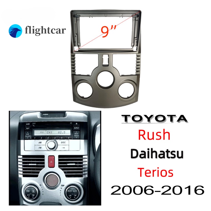 Flightcar กรอบแผงสเตอริโอ 9 นิ้ว อุปกรณ์เสริม สําหรับรถยนต์ Android Head Unit 2din Fascia Toyota Rush Daihatsu Terios 2006-2016