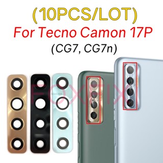 ฝาครอบเลนส์กล้องด้านหลัง พร้อมสติกเกอร์กาว แบบเปลี่ยน สําหรับ Tecno Camon 17P CG7 CG7n 10 ชิ้น ต่อล็อต