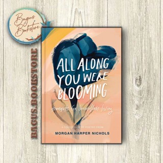 All Along You Were Blooming - Morgan Harper (ภาษาอังกฤษ) - bagus.bookstore