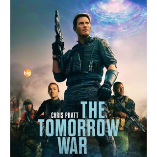 แผ่น 4K หนังใหม่ 4K - The Tomorrow War (2021) สงครามแห่งอนาคต - แผ่นหนัง 4K UHD (เสียง Eng | ซับ Eng/ไทย) หนัง 4K UHD