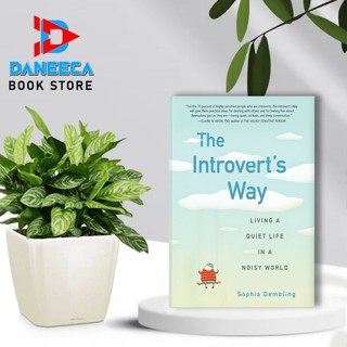 The Introverts Way: Living a Quiet Life in a Noisy World โดย Sophia