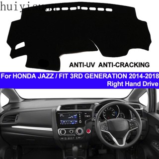 Hys แผ่นแดชบอร์ดรถยนต์ กันลื่น ด้านขวา สําหรับ Honda Jazz Fit 3RD Generation 2014 2015 2016 2017 2018