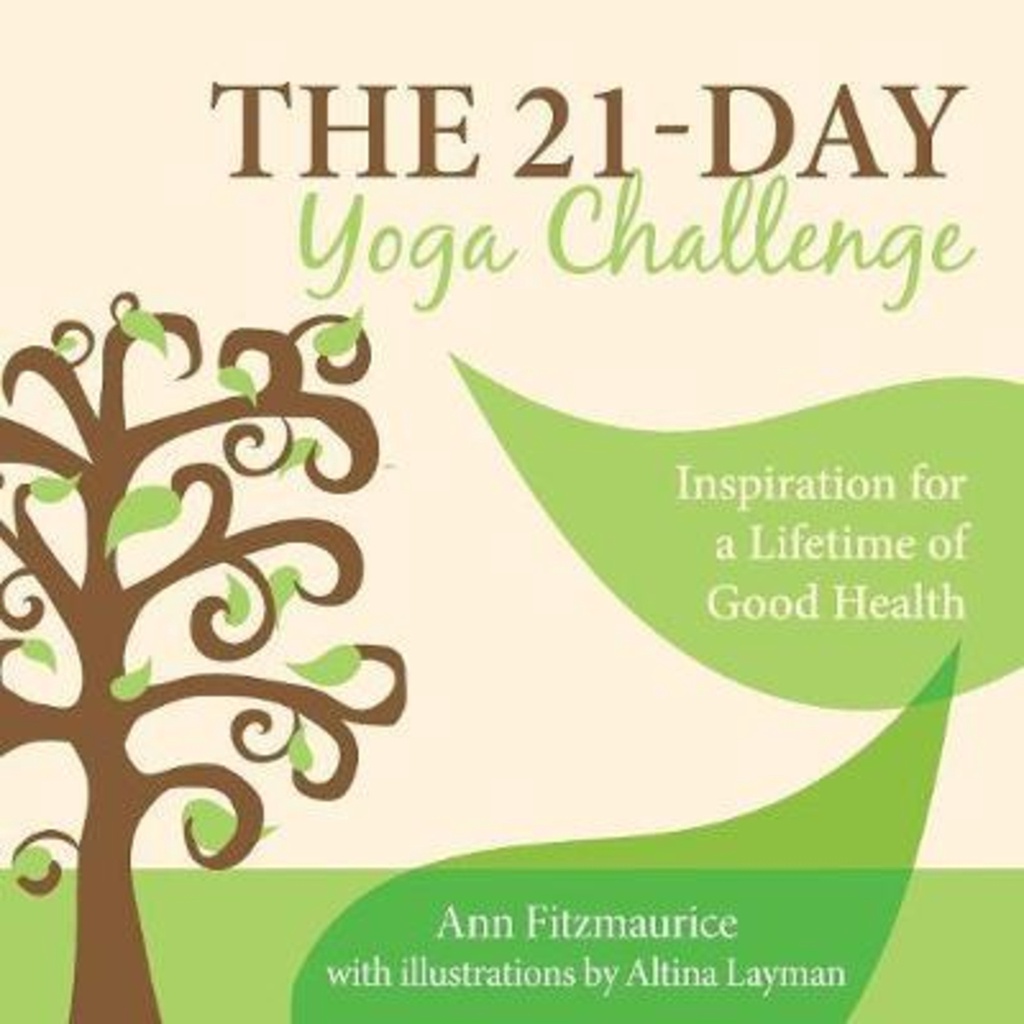 The 21-Day Yoga Challenge : แรงบันดาลใจตลอดอายุการใช้งานของสุขภาพดี โดย Ann Fitzmaurice (ปกอ่อน)
