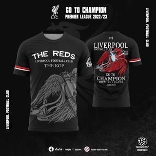 เสื้อลิเวอร์พูล GO TO CHAMPION EPL 2022/23