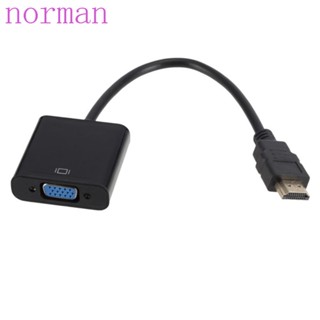 Norman อะแดปเตอร์แปลงสายเคเบิ้ล HDMI เป็น VGA ตัวผู้ เป็น VGA RGB ตัวเมีย 1080p HDMI เป็น VGA