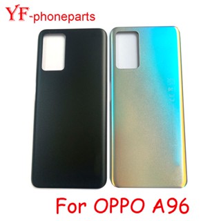 ฝาครอบแบตเตอรี่ด้านหลัง สําหรับ OPPO A96 CPH2333