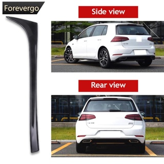 Forevergo สปอยเลอร์ติดหน้าต่างรถยนต์ ด้านหลัง อุปกรณ์เสริม สําหรับ VW Golf 7 7.5 MK7 MK7.5 14-18 E7P8