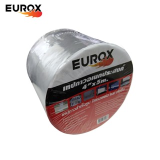 เทปและกาว เทปกาวอเเนกประสงค์ EUROX 2" X 5M / 4" 5M อุดรอยรั่ว ปิดท่อแตก หลังคารั่ว ติดได้ทุกพื้นผว กาวเหนียว