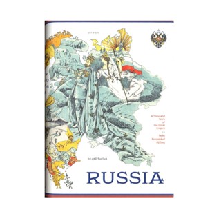 B2S หนังสือ Russia รัสเซีย จักรวรรดิพันปีที่ยิ่งใหญ่ Russia A Thousand Years of the Great Empire (ปกแข็ง)