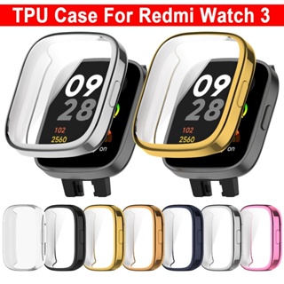 เคสสําหรับ Redmi Watch 3 TPU ป้องกันหน้าจอ สําหรับ Xiaomi Redmi Watch 3 นาฬิกา ฝาครอบ เปลี่ยน กันชน กรอบ