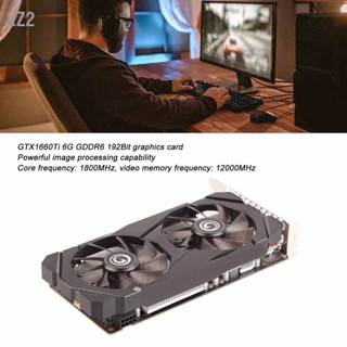 LZ2 GTX1660Ti 6G กราฟิกการ์ด GDDR6 192Bit Dual Fan Stable Desktop Computer Gaming