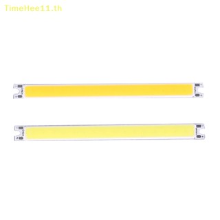 Timehee ชิปหลอดไฟ cob led dc 4W 100x8 มม. สําหรับ diy 1 ชิ้น