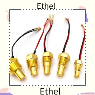 Ethel1 เซนเซอร์วัดอุณหภูมิน้ําไฟฟ้า 10 มม. 21 มม. 14 มม. 16 มม. 17 มม. สําหรับรถยนต์ รถบรรทุก