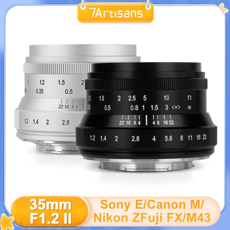 7artisans 35mm F1.2 II Mark II เลนส์ไพรม์ รูรับแสงขนาดใหญ่ APS-C สําหรับเมาท์เลนส์กล้อง Fuji X Sony E Canon EOS M M4/3 Nikon Z