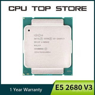 ซ็อกเก็ตโปรเซสเซอร์ CPU Intel E5 2680 V3 2.5GHz 30MB 12Core 120W LGA 2011-3 SR1XP