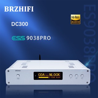 Brzhifi DC300เครื่องถอดรหัสเสียง DC-300 แกนคู่ ES9038PRO DAC USB อินเตอร์เฟซ CSR8675 บลูทูธ 5.0 รีโมตคอนโทรลแอมป์