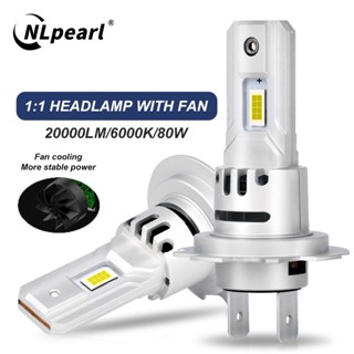 Nlpearl หลอดไฟหน้ารถยนต์ LED H7 80W 20000LM สว่างมาก ขนาดเล็ก พร้อมพัดลม CSP 3570 6000K สีขาว 1:1 2 ชิ้น