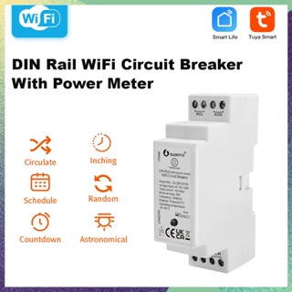 Wifi Rail Circuit Breaker เครื่องวัดพลังงาน การตรวจสอบพลังงาน แอพ Tuya Smart Life ควบคุมพลังงาน ตั้งค่าตัวจับเวลาการแสดงผล