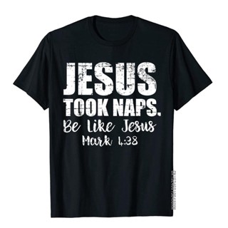 เสื้อยืด พิมพ์ลาย Jesus Took Naps Be Like Christmas Christian สไตล์ญี่ปุ่น สําหรับผู้ชาย